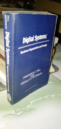 Digital Systems: Hardware Organization And Design