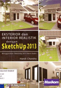 Image of EKSTERIOR dan INTERIOR REALISTIK dengan Aketch Up 2013