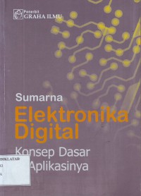 Elektronika Digital: Konsep Dasar dan Aplikasinya