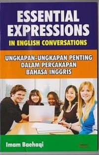 Essential Expressions (Ungkapan-Ungkapan Penting Dalam Percakapan Bahasa Ingris)