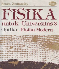 Fisika Untuk Universitas 3: Optika. Fisika Modern