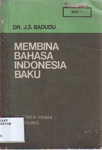 Membina bahasa Indonesia baku