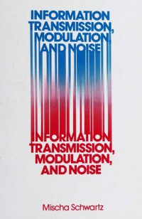 Image of Information Transmission, Modulation, And Noise 3rd