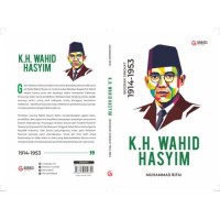 K.H WAHID HASYIM; Biografi Singkat