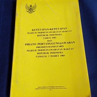 Image of Ketetapan-ketetapan MPR RI tahun 1983 dan Pidato Pertanggung jawaban Presiden/mandataris MPR RI tahun 1983