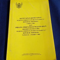 Ketetapan-ketetapan MPR RI tahun 1983 dan Pidato Pertanggung jawaban Presiden/mandataris MPR RI tahun 1983