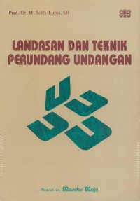 Landasan dan Teknik Perundang-Undangan