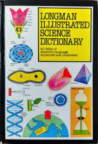 Image of Longman Illustrated science Dictionary - All fields of scientific language explained and illustrated