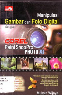 Manipulasi gambar dan foto digital dengan corel paintshoppro Photo XI