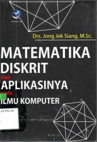 MATEMATIKA DISKRIT dan APLIKASINYA pada ILMU KOMPUTER