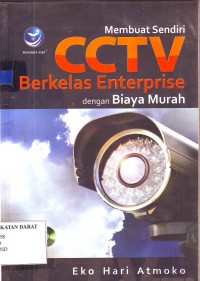 Membuat sendiri CCTV Berkelas Enterprise dengan Biaya Murah