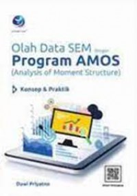 Olah Data SEM Dengan Program AMOS: Konsep & Praktik