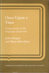 Once Upon a Time - Using stories in the language classroom