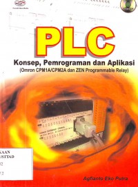 Image of PLC - Konsep, Pemrograman dan Aplikasi (Omron CPM1A/CPM2A dan ZEN Programmable Relay)