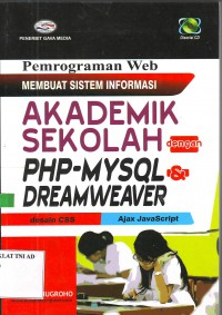 Pemrograman Web : MEMBUAT SISTEM INFORMASI AKADEMIK SEKOLAH dengan PHP-MYSQL dan DREAMWEAVER