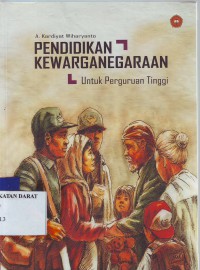 PENDIDIKAN KEWARGANEGARAAN Untuk Perguruan Tinggi