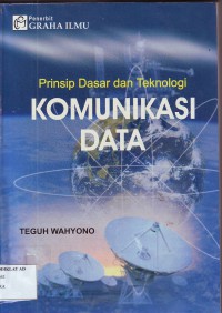 Prinsip Dasar dan Teknologi - Komunikasi Data