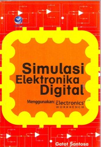 Image of Simulasi Elektronika Digital Menggunakan Electronics Workbench