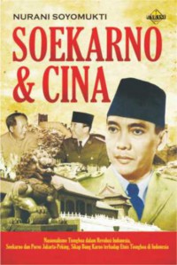 SOEKARNO & CHINA