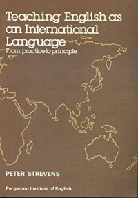 Teaching English as an International Language - from practice to principle