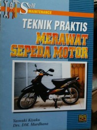 Image of Teknik Praktis Merawat Sepeda Motor