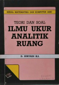 Serial matematika dan komputer ASKI - Teori dan soal ilmu ukur analitik ruang