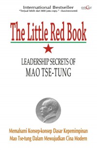 The Little Red Book: Leadership Secrets of MAO TSE-TUNG