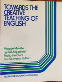 Image of Towards The Creative Teaching Of English