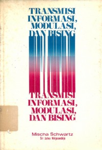 Transmisi, Informasi, Modulasi dan Bising