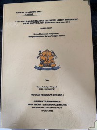 Image of Rancang Bangun Muatan Telemetri untuk Monitoring Sikap Mortir Latih Berbasis IMU dan GPS