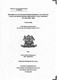 Implementasi Sistem Monitoring Koordinat Lattitude Dan Longitude Menggunakan Web Socket Client Berbasis GPS Seri Neo-M8N