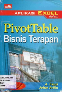 Aplikasi Excel dalam PivotTable Bisnis Terapan