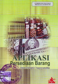 Image of Aplikasi Persediaan Barang: Buku Petunjuk Pemgoperasian