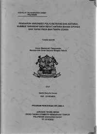 Pengaruh Hardness Polyurethane Dan Natural Rubber Terhadap Daya Rekat Antara Bahan Spoles Dan Tapak Pada Ban Tanpa Udara