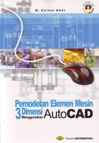 Pemodelan Elemen Mesin 3 Dimensi Menggunakan AutoCad