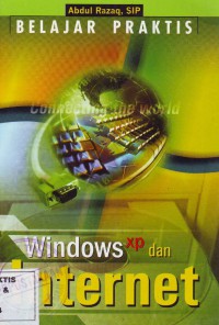 Belajar Praktis Windows XP dan Internet