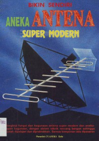 Bikin Sendiri Aneka Antena Super Modern