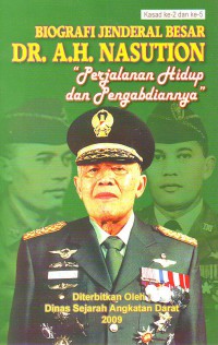 Image of Biografi Jenderal Besar Dr. A.H. Nasution 
