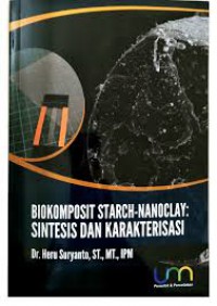 Biokomposit Starch-Nanoclay: Sintesis Dan Karakterisasi