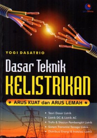 Dasar Teknik Kelistrikan : Arus Kuat dan Arus Lemah