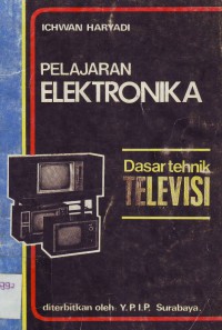 Pelajaran Elektronika Dasar Tehnik Televisi