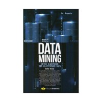 Data Mining Untuk Klasifikasi Dan Klasterisasi Data