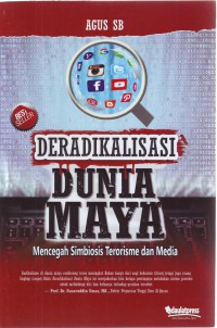 Deradikalisasi Dunia Maya: Mencegah Simbiosis Terorisme dan Media