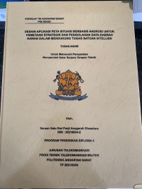 Image of Desain Aplikasi Peta Situasi Berbasis Android untuk Pemetaan Strategis dan Pengolahan Data Daerah Rawan dalam Mendukung Tugas Satuan Intelejen