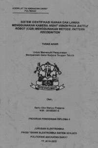 Sistem Identifikasi Kawan Dan Lawan Menggunakan Kamera Night Vision Pada Battle Robot (CQB) Menggunakan Metode Pattern Recognition