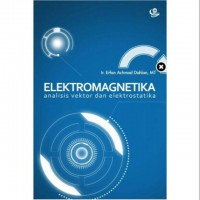 Image of Elektromagnetika: Analisis Vektor dan Elektrostatika