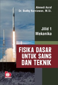 Fisika Dasar Untuk Sains Dan Teknik Jilid 1