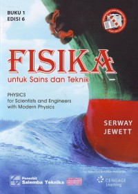 Fisika Untuk Sains dan Teknik Jilid1: Physics for Scientific and Engineers with Modern Physics