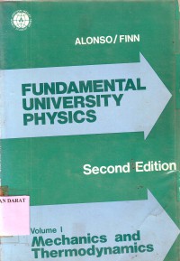 Fundamental University Physics  Jilid 1: Mechanics and Thermodynamics