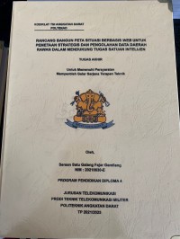 Image of Rancang Bangun Peta Situasi Berbasis Web untuk Pemetaan Strategis dan Pengolahan Data Daerah Rawan dalam Mendukung Tugas Satuan Intelejen